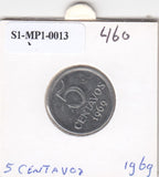 S1-MP1-0013 BRAZIL 5 CENTAVOS 1969  VF KM577.2
