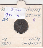 S30-BEL-0005 Belgium 1 Centimes VF 1882 KM33  Waals