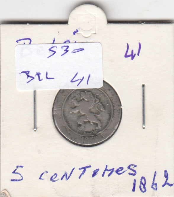 S30-BEL-0041 Belgium 5 Centimes FI 1862 KM21   Waals