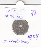 S30-BEL-0093 Belgium 5 Centimes VF 1927 KM66   Waals